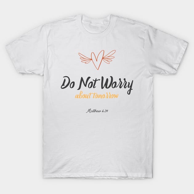 Do Not Worry T-Shirt by Jackies FEC Store